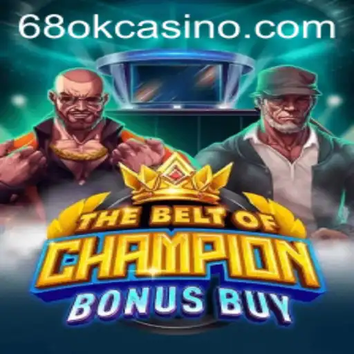 Exploring the Thrills of TheBeltOfChampionBonusBuy